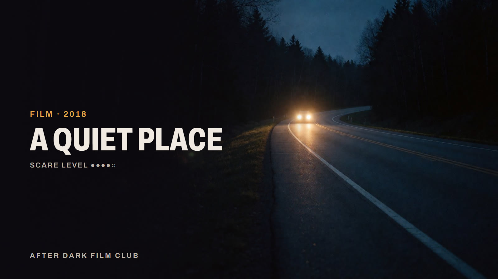 A Quiet Place, an After Dark title card